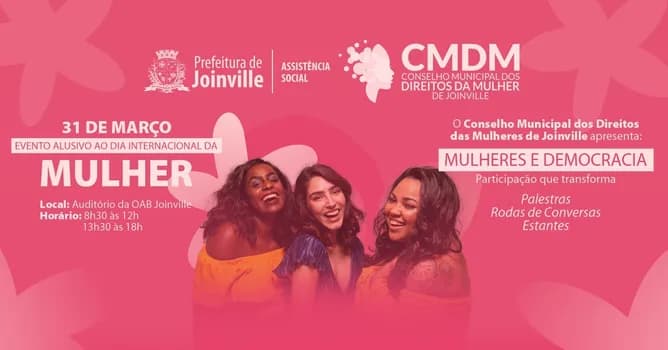 Imagem do CMDM DE JOINVILLE APRESENTA: MULHERES E DEMOCRACIA: Participação que transforma