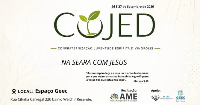 Imagem do COJED - CONFRATERNIZAÇÃO JUVENTUDE ESPÍRITA DIVINÓPOLIS - 14 á 26 anos