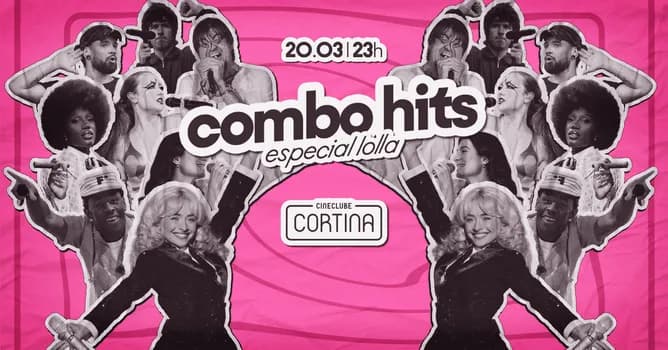 Imagem do Combo Hits Especial Lolla| 20.03 |Cineclube Cortina