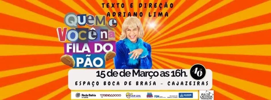 Imagem do COMÉDIA: QUEM É VOCÊ NA FILA DO PÃO? SHOW DE HUMOR EM CAJAZEIRAS