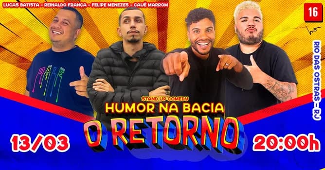 Imagem do Comédia Stand-Up - Humor na bacia com: Reinaldo França, Felipe Menezes, Lucas Batista e Cauê Marrom
