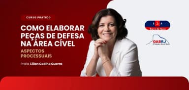 COMO ELABORAR PEÇAS DE DEFESA NA ÁREA CÍVEL - Aspectos Processuais em Rio de Janeiro