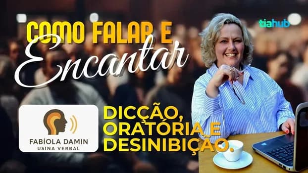Imagem do COMO FALAR E ENCANTAR COM FABÍOLA DAMIN - USINA VERBAL