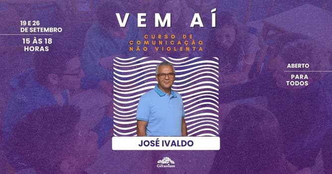 Imagem do Comunicação Não Violenta na Prática | Grupo de Estudos com José Ivaldo