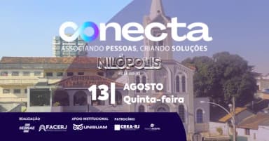 CONECTA | EDIÇÃO NILÓPOLIS em Nilópolis