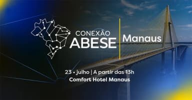 Conexão ABESE Manaus 2026 em Manaus