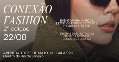 CONEXÃO FASHION 2ª EDIÇÃO em Rio de Janeiro