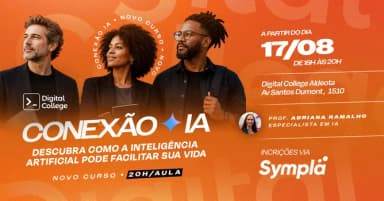 Conexão IA | Descubra como a Inteligência Artificial pode facilitar sua vida | Sede Aldeota em Fortaleza