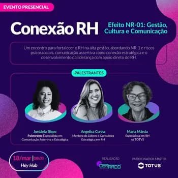 Imagem do CONEXÃO RH: Efeito NR-01: Gestão, Cultura e Comunicação (GOIÂNIA)