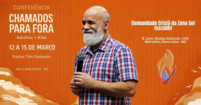 Imagem do Conferência Chamados Para Fora Comunidade Cristã da Zona Sul BH