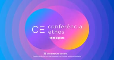 Conferência Ethos 2026 - Evento exclusivo para associadas e patrocinadoras em São Paulo