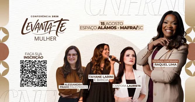 Imagem do Conferência Levanta-te - Raquel Lima, Lauriete, Alessandra Prado e Tayane Larini