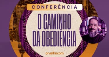 CONFERÊNCIA O CAMINHO DA OBEDIÊNCIA | GOIANÉSIA/GO em Goianésia