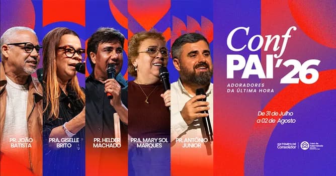 Imagem do CONFERÊNCIA PAI 2026 - ADORADORES DA ÚLTIMA HORA