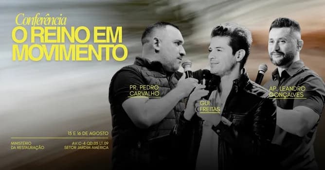 Imagem do CONFERÊNCIA REINO EM MOVIMENTO