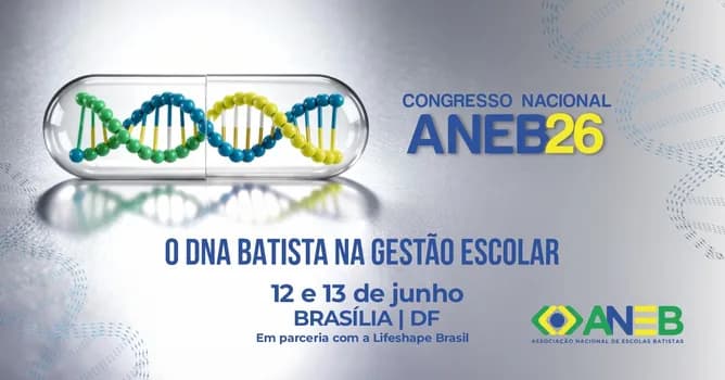 Imagem do Congresso ANEB 26 - O DNA BATISTA NA GESTÃO ESCOLAR