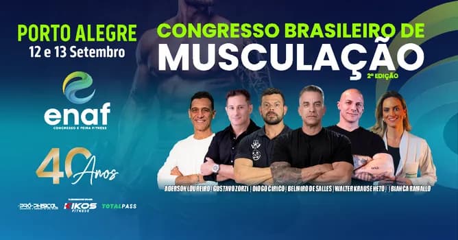 Imagem do Congresso Brasileiro de Musculação - ENAF Porto Alegre 2026