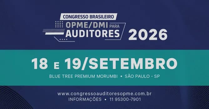 Imagem do Congresso Brasileiro OPME/DMI para Auditores em Saúde | 2026