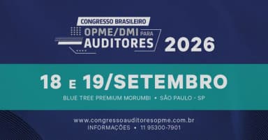 Congresso Brasileiro OPME/DMI para Auditores em Saúde | 2026 em São Paulo