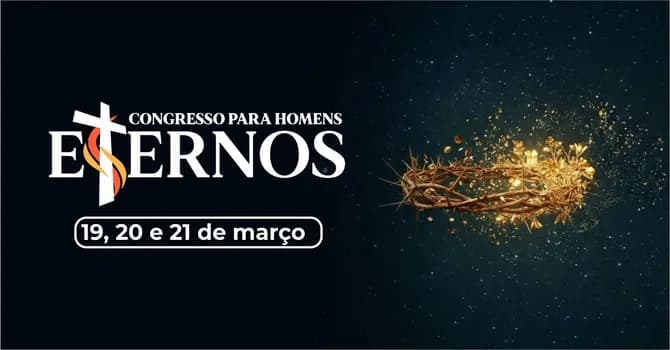 Imagem do Congresso Eternos - O Reino já começou | Paróquia Bom Jesus do Vale