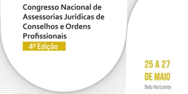 Congresso Nacional das Assessorias Jurídicas de Conselhos e Ordens Profissionais em Belo Horizonte