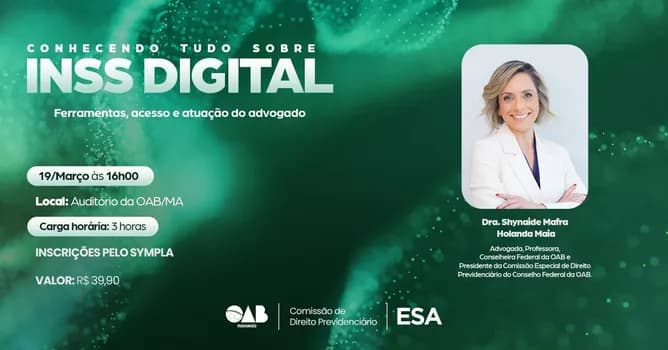 Imagem do CONHECENDO TUDO SOBRE O INSS DIGITAL: FERRAMENTAS, ACESSO E ATUAÇÃO DO ADVOGADO