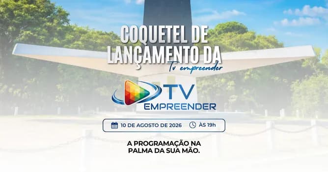 Imagem do COQUETEL DE LANÇAMENTO | TV EMPREENDER
