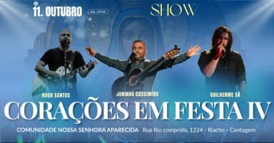 Corações em Festa IV - Guilherme Sá, Hugo Santos, Juninho Cassimiro em Contagem