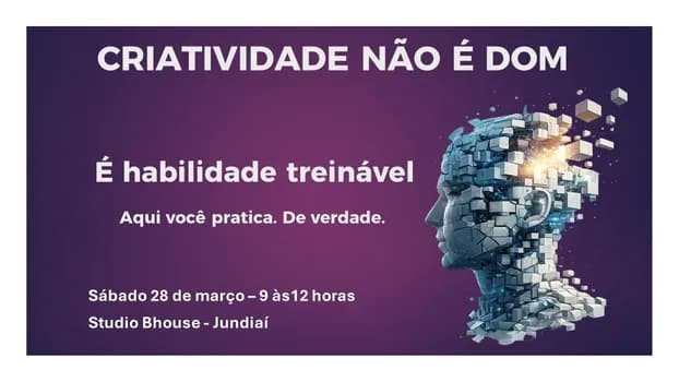 Imagem do Criatividade não é dom. É uma habilidade treinável.