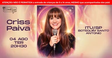 CRISS PAIVA em ITU - Stand up Comedy em Itu