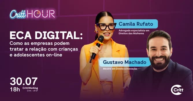 Imagem do CrittHour de Julho: Como as empresas podem tratar a relação com crianças e adolescentes on-line: ECA