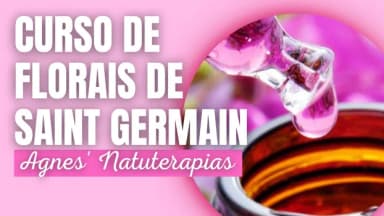 Curso Básico e Intensivo de Florais de Saint Germain - Z. Sul - B. Ana Rosa em São Paulo