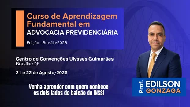 Imagem do Curso de Aprendizagem Fundamental em Advocacia Previdenciária - Edição Brasília/2026
