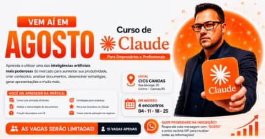 Curso de Claude IA para Empresários | Curso Presencial em Canoas/RS em Canoas