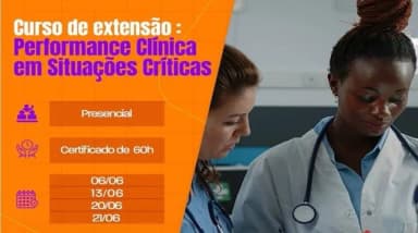 CURSO DE EXTENSÃO: PERFORMANCE CLÍNICA EM SITUAÇÕES CRÍTICAS em Tianguá