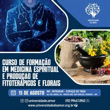 Imagem do CURSO DE FORMAÇÃO EM MEDICINA ESPIRITUAL E PRODUÇÃO DE FITOTERÁPICOS E FLORAIS
