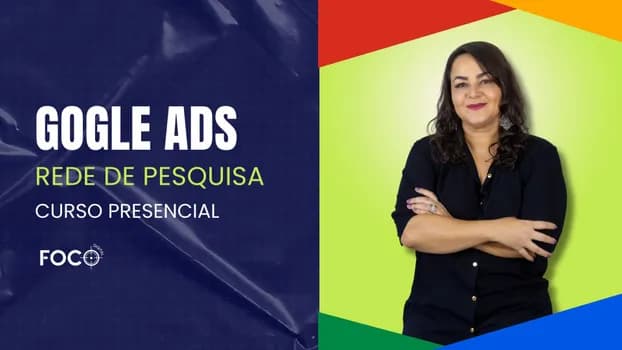 Imagem do Curso de Google ADS Iniciante - Rede de Pesquisa Barra da Tijuca