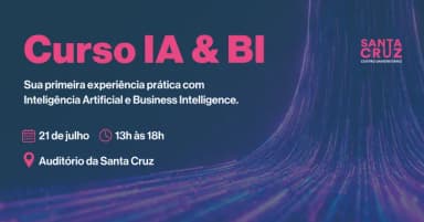 Curso de IA e BI Da ideia à tomada de decisão com Inteligência Artificial e Dados em Curitiba