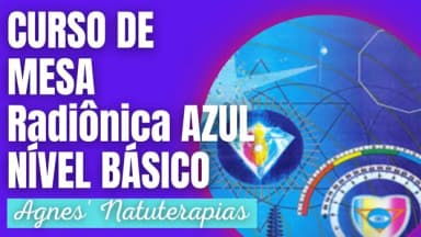 Curso de Mesa Radiônica Azul - Nível I Básico em São Paulo