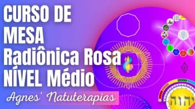Curso de Mesa Radiônica Rosa - Nível II Médio em São Paulo