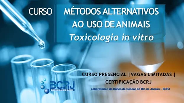 Imagem do Curso de Métodos Alternativos ao uso de Animais - Toxicologia in vitro