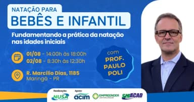 Curso de Natação para bebês e infantil com Prof. Paulo Poli (01 e 02 de agosto de 2026) em Maringá