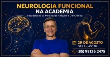 CURSO DE NEUROLOGIA FUNCIONAL NA ACADEMIA - FORTALEZA CE em Fortaleza