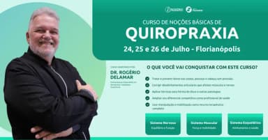 Curso de Noções Básicas de Quiropraxia em Florianópolis com Dr. Rogério Delamar em Florianópolis