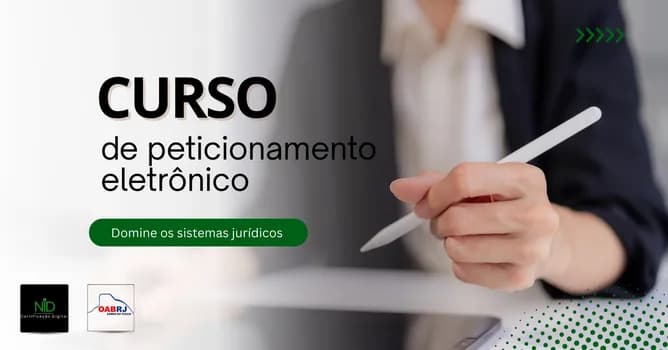 Imagem do Curso de Peticionamento Eletrônico - Capacitação prática para advogados e estudantes de Direito