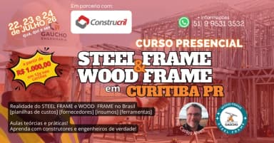 CURSO DE STEEL FRAME & WOOD FRAME da GAÚCHO com CONSTRUCRIL em Curitiba