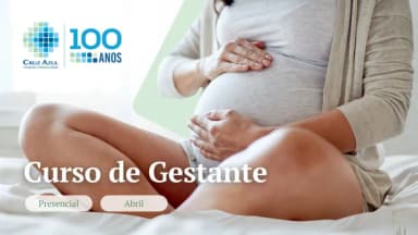 Curso | Gestante - Abril de 2026 | Hospital e Maternidade Cruz Azul em São Paulo