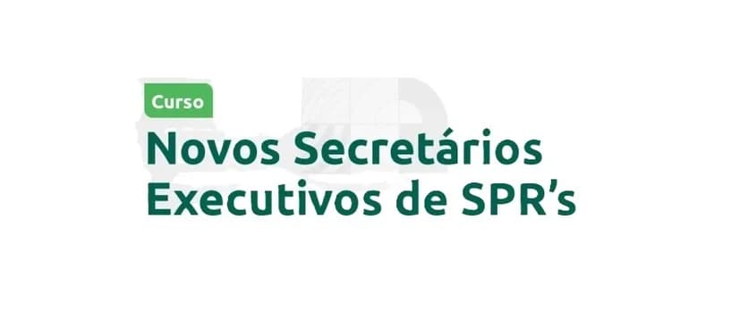 Imagem do Curso para Novos Secretários Executivos de SPR's 2026