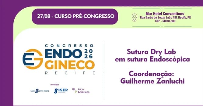 Imagem do Curso Pré Congresso - Sutura Laparoscópica (Coordenação Dr. Guilherme Zanluchi - SP)