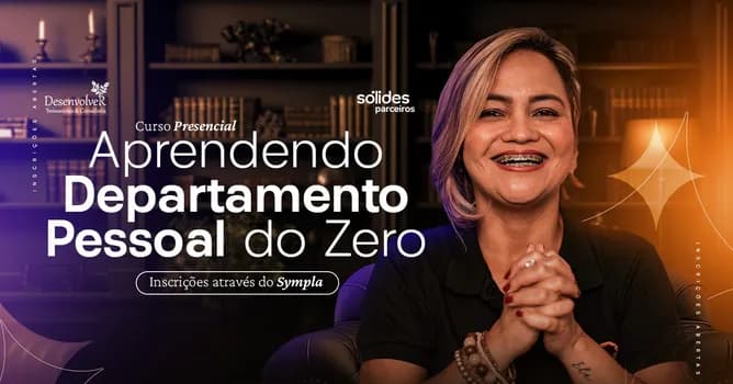 Imagem do CURSO PRESENCIAL - Aprendendo DEPARTAMENTO PESSOAL do zero